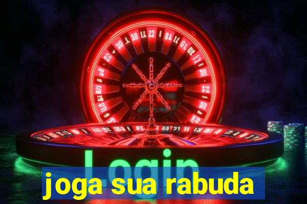 joga sua rabuda